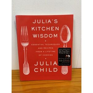 Julia's Kitchen Wisdom Essential Techniques And Recipes - Julia Child - Soft